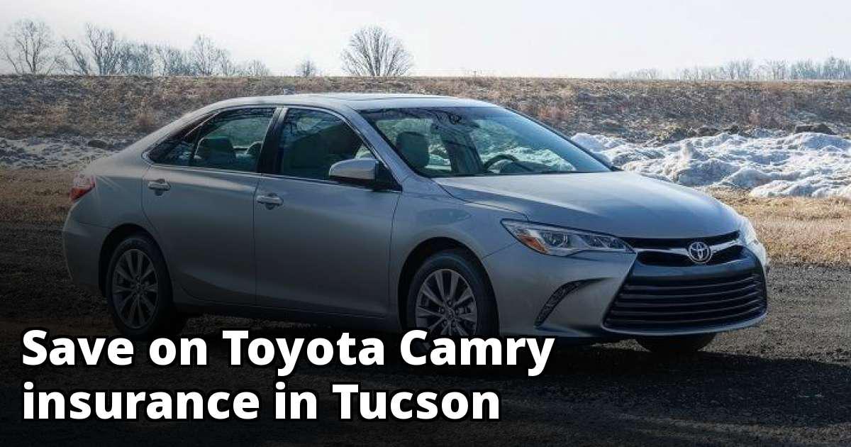Cheapest Toyota Camry Insurance in Tucson, AZ